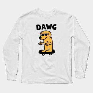 Cool Dog Dawg Long Sleeve T-Shirt